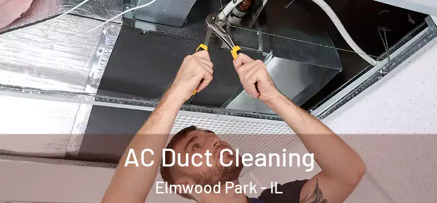  AC Duct Cleaning Elmwood Park - IL